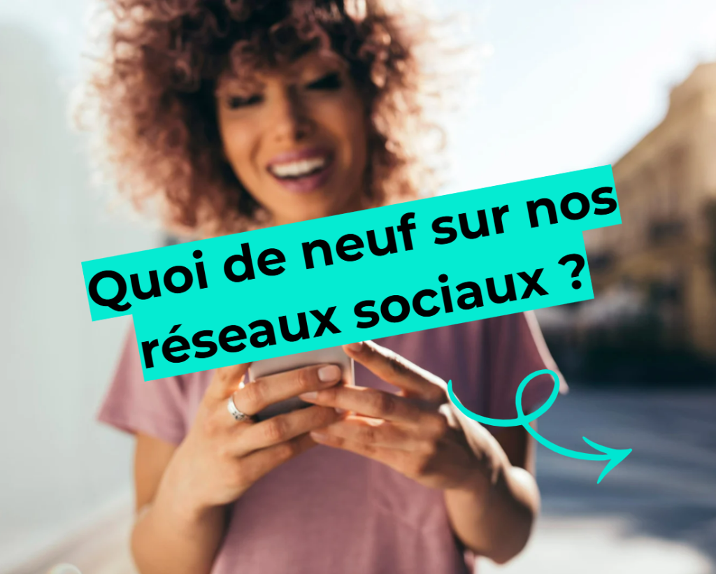 Quoi de neuf sur nos réseaux sociaux ?